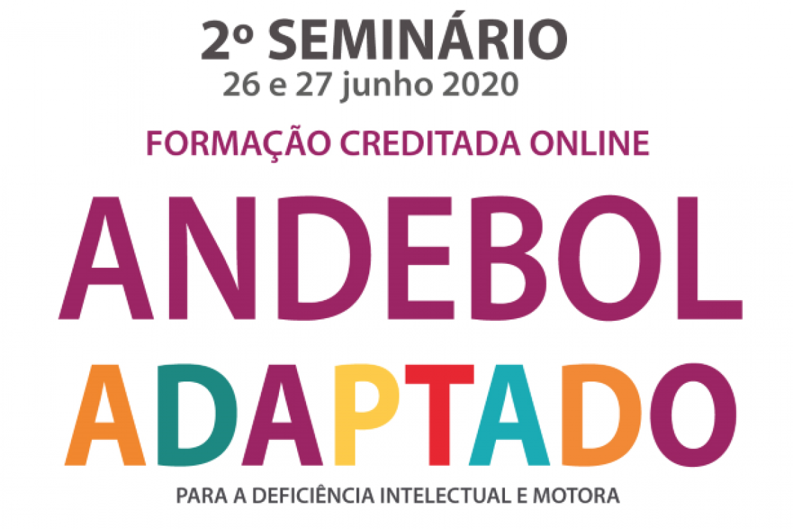 2º Seminário Andebol Adaptado (26-27 Junho)